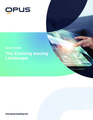 WHITE PAPER The Evolving Issuing Landscape - Opus 