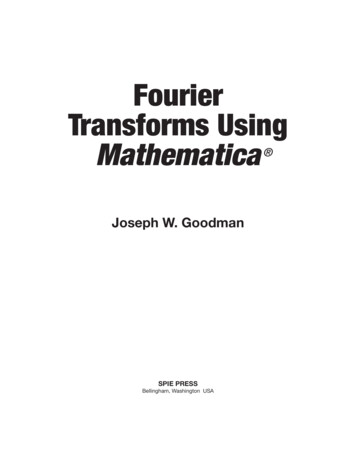 Fourier Transforms Using Mathematica - SPIE