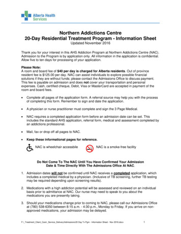 Northern Addictions Centre - 20-Day Residential Treatment Program .