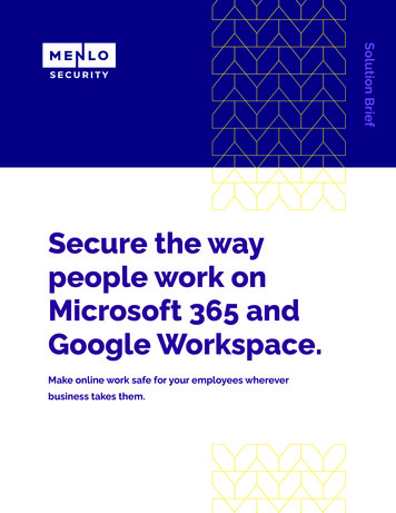 Secure The Way People Work On Microsoft 365 And Google . - Menlo Security