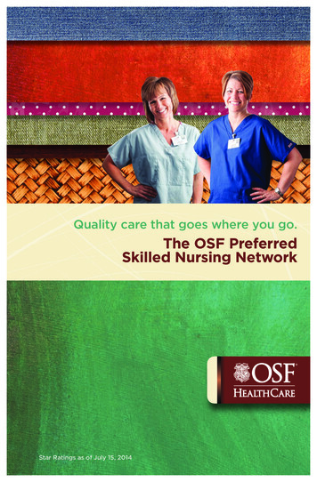Quality Care That Goes Where You Go. The OSF Preferred Skilled Nursing .