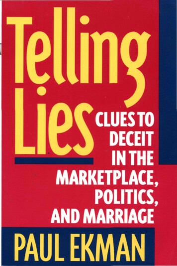 Telling Lies: Clues To Deceit In The Marketplace, Politics .