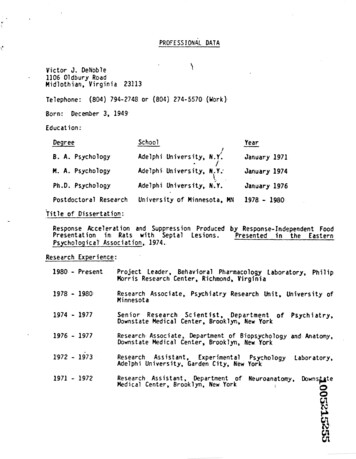 B. A. Psychology Adelphi University, N'.Y. January 1971 . M. A .
