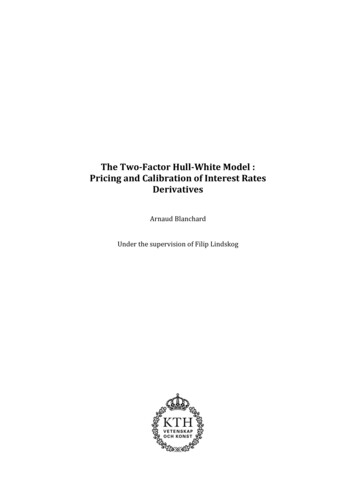 The Two-Factor Hull-White Model : Pricing And Calibration Of Interest .
