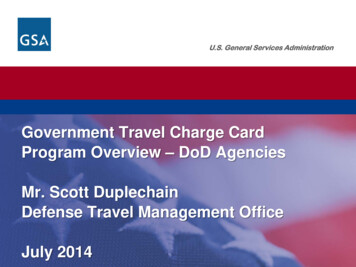 Government Travel Charge Card Program Overview - DoD Agencies Mr. Scott .