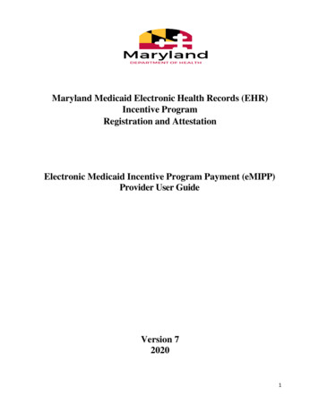 Maryland Medicaid Electronic Health Records (EHR) Incentive Program .