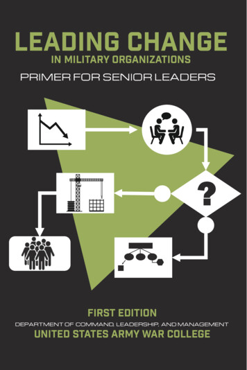 Leading Change In Military Organizations: Primer For .