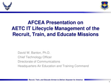 AFCEA Presentation On AETC IT Lifecycle Management Of The Recruit .