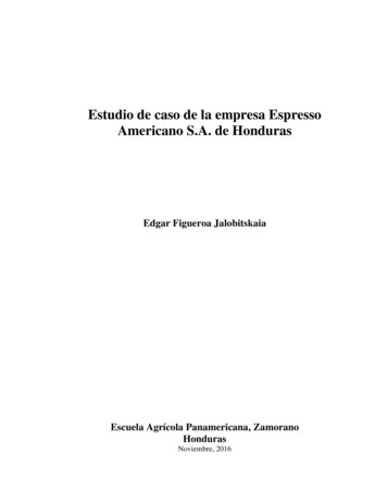 Estudio De Caso De La Empresa Espresso Americano . - Universidad Zamorano