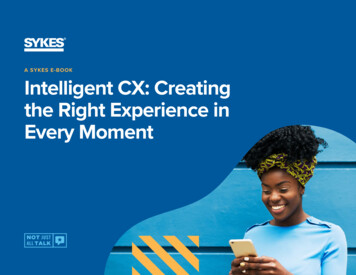 A SYKES E-BOOK Intelligent CX: Creating The Right .