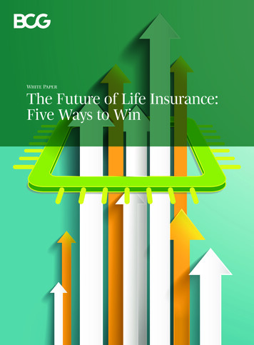 White Paper The Future Of Life Insurance: Five Ways To Win