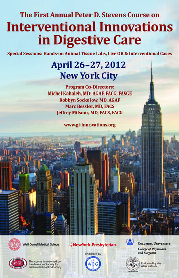 The First Annual Peter D. Stevens Course On Interventional Innovations .