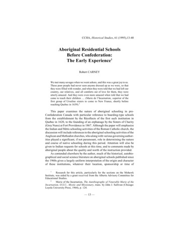 Aboriginal Residential Schools Before Confederation: The Early Experience1