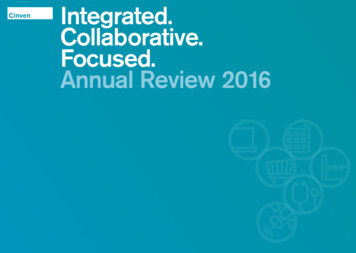 Integrated. Collaborative. Focused. Annual Review . - Cinven