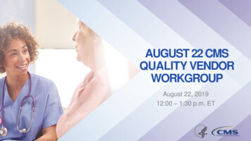 August 22 Cms Quality Vendor Workgroup