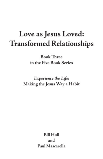 Love As Jesus Loved: Transformed Relationships - Bible
