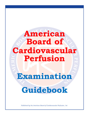 American Board Of Cardiovascular Perfusion Examination Guidebook - ABCP