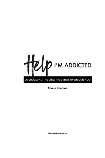 HELP! I’m Addicted: Overcoming The Cravings That Overcome 