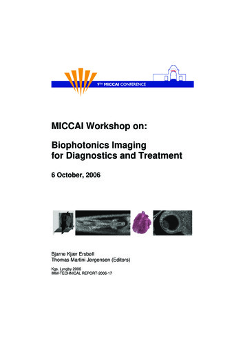 MICCAI Workshop On: Biophotonics Imaging For Diagnostics .