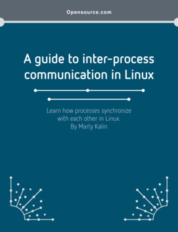 A Guide To Inter-process Communication In . - Opensource 