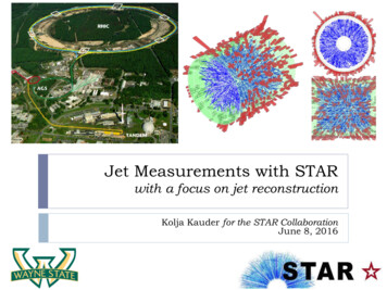 Jet Measurements With STAR - Brookhaven National Laboratory