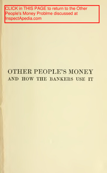 OTHER PEOPLE'S MONEY HOW BANKERS - InspectAPedia
