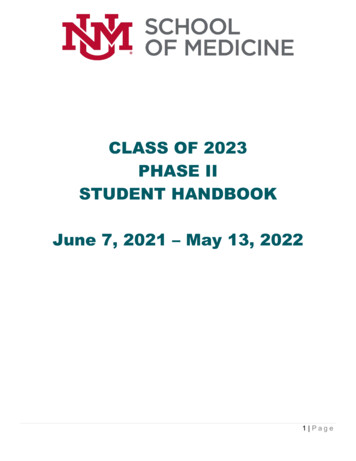 CLASS OF 2023 PHASE II STUDENT HANDBOOK June 7, 2021 