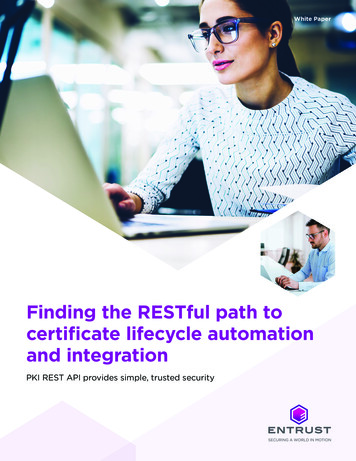 Finding The RESTful Path To Certificate Lifecycle Automation . - Entrust