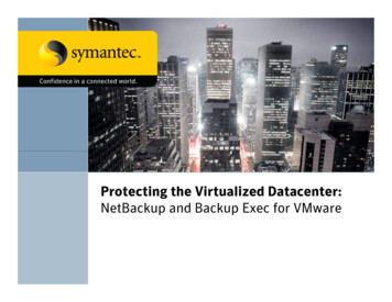 Protecting The Virtualized Datacenter: NetBackup And .