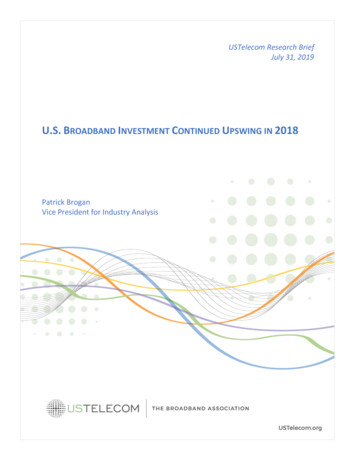U.S. BROADBAND INVESTMENT CONTINUED UPSWING IN 2018 - USTelecom