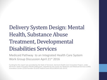 Delivery System Design: Mental Health, Substance Abuse Treatment .