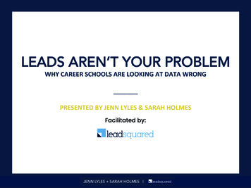Leads Aren'T Your Problem !# %&'((' )%** ) &'( **,-./ &0 1&0 .