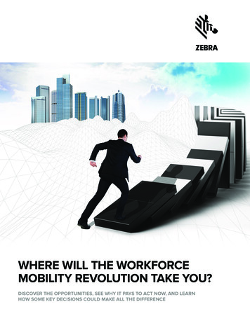 WHERE WILL THE WORKFORCE MOBILITY REVOLUTION 