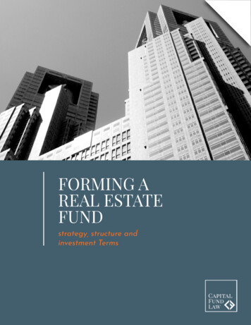 FORMING A REAL ESTATE FUND - Capital Fund Law