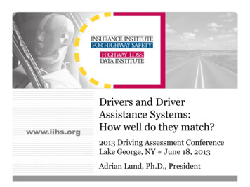 Drivers And Driver Assistance Systems: How Well Do . - University Of Iowa