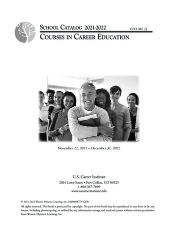 School Catalog 2021-2022 Volume Q CourSeS In Career Education