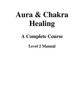 Aura And Chakra Healing: A Complete Course