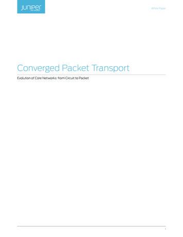 Converged Packet Transport - Juniper Networks