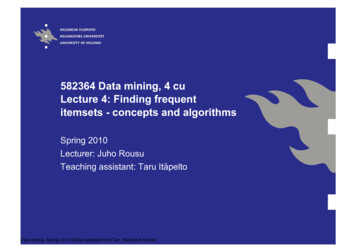 582364 Data Mining, 4 Cu Lecture 4: Finding Frequent Itemsets .