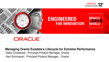Managing Oracle Exadata's Lifecycle For Extreme Performance Managing .