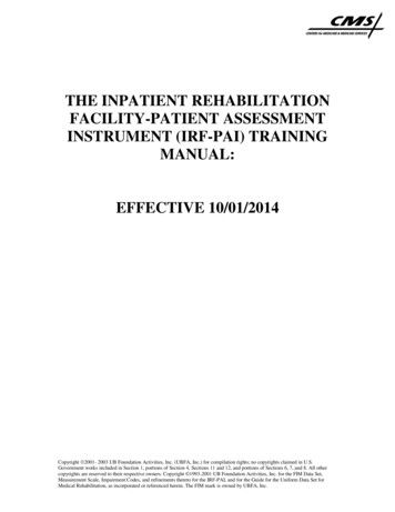 The Inpatient Rehabilitation Facility-patient Assessment Instrument .