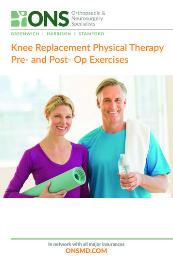 Knee Replacement Physical Therapy Pre- And Post- Op 