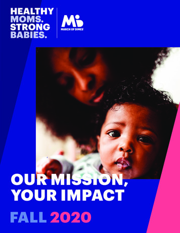 OUR MISSION, YOUR IMPACT - March Of Dimes