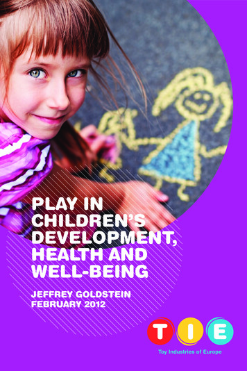 PLAY IN CHILDREN’S DEVELOPMENT, HEALTH AND WELL 