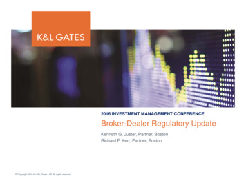 2016 INVESTMENT MANAGEMENT CONFERENCE Broker-Dealer . - K&L Gates