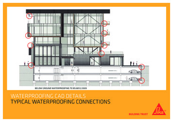 WATERPROOFING CAD DETAILS TYPICAL WATERPROOFING CONNECTIONS - Sika