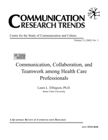 Communication, Collaboration, And Teamwork Among Health Care Professionals