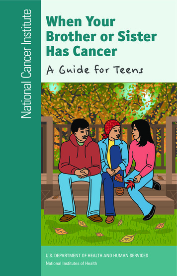 When Your Brother Or Sister Has Cancer: A Guide For Teens