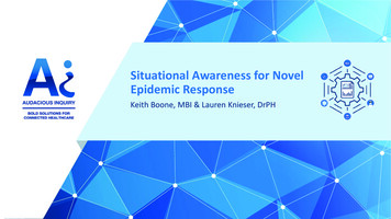 Situational Awareness For Novel Epidemic Response