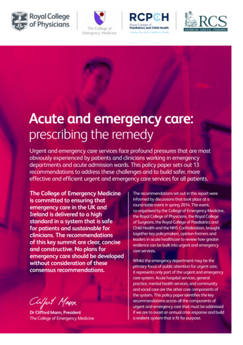 Acute And Emergency Care: Prescribing The Remedy